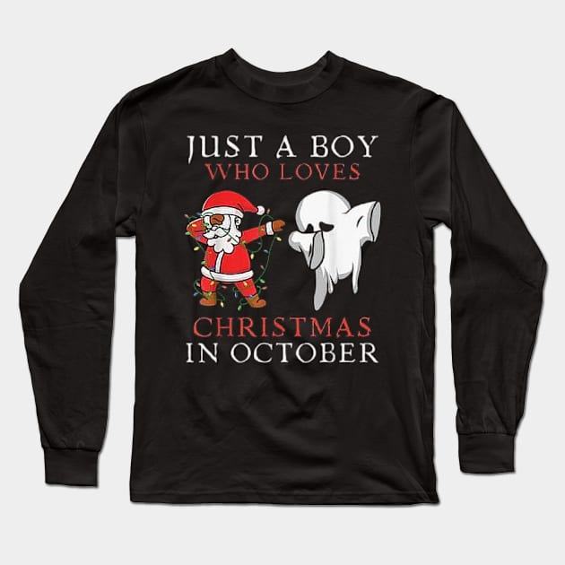 Just a boy who loves Christmas In October Long Sleeve T-Shirt by creativitythings 